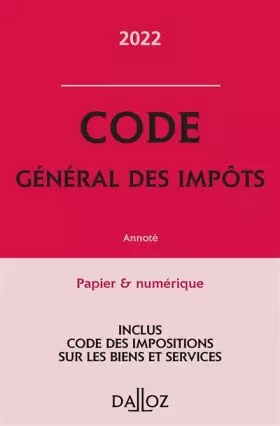 Couverture du produit · Code général des impôts 2022 - Annoté