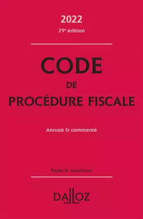 Couverture du produit · Code de procédure fiscale 2022 29ed - Annoté et commenté