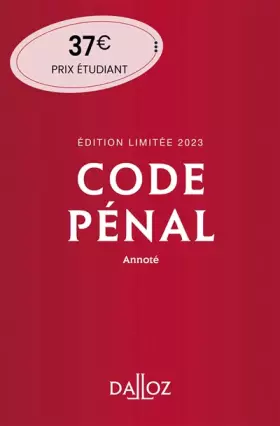Couverture du produit · Code pénal Édition limitée 2023 120ed - Annoté