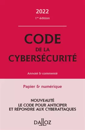 Couverture du produit · Code de la cybersécurité 2022 - Annoté et commenté
