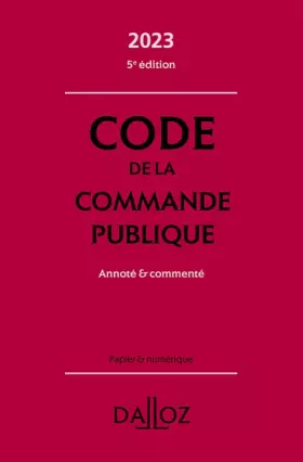 Couverture du produit · Code de la commande publique 2023 5ed - Annoté et commenté