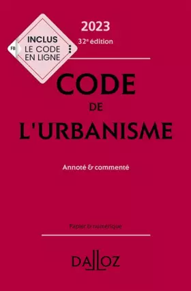 Couverture du produit · Code de l'urbanisme 2023 32ed - Annoté & commenté