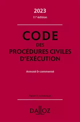 Couverture du produit · Code des procédures civiles d'exécution 2023 11ed - Annoté & commenté