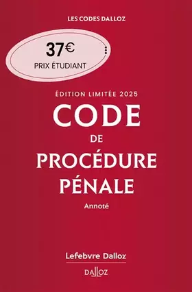 Couverture du produit · Code de procédure pénale 2025 annoté. Édition limitée. 66e éd.