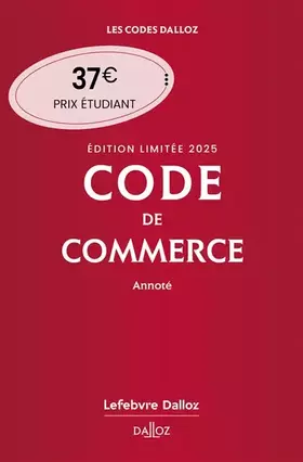 Couverture du produit · Code de commerce 2025 annoté. Édition limitée. 120e éd.