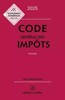 Couverture du produit · Code général des impôts 2025, annoté. 34e éd.