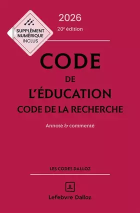 Couverture du produit · Code de l'éducation, Code de la recherche 2026, annoté et commenté. 20e éd.