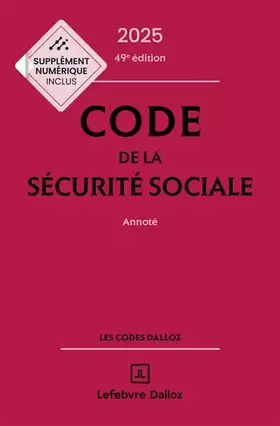 Couverture du produit · Code de la sécurité sociale 2025, annoté. 49e éd.