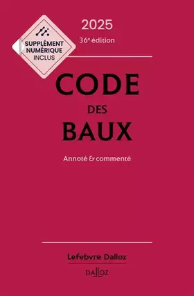 Couverture du produit · Code des baux 2025 36ed - Annoté et commenté