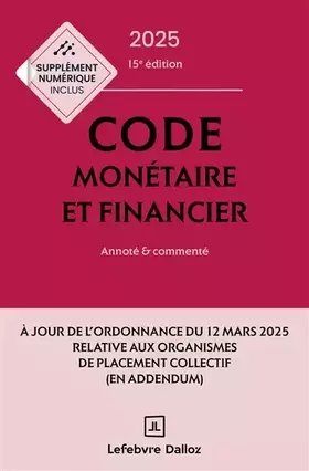 Couverture du produit · Code monétaire et financier 2025 15ed - Annoté et commenté