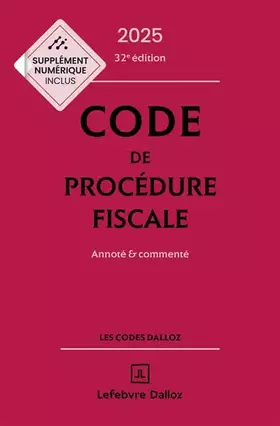 Couverture du produit · Code de procédure fiscale 2025, annoté et commenté. 32e éd.