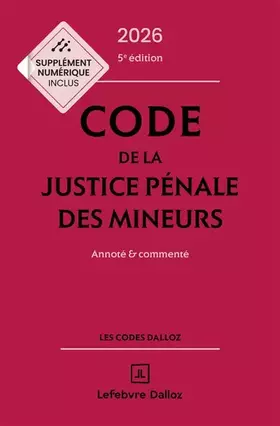 Couverture du produit · Code de la justice pénale des mineurs 2026, annoté et commenté. 5e éd.