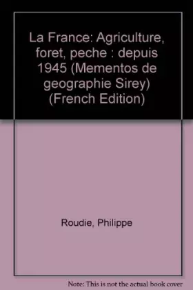 Couverture du produit · La France, agriculture, forêt, pêche