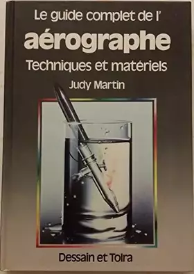 Couverture du produit · Guide complet de l'aérographe, Techniques et matériels                                                                        06