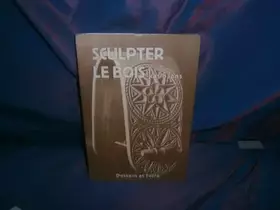 Couverture du produit · Sculpter le bois
