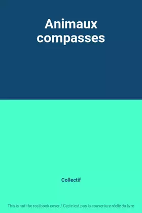 Couverture du produit · Animaux compasses
