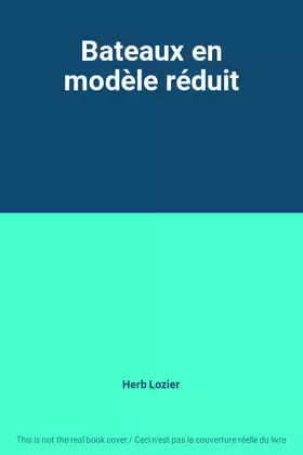 Couverture du produit · Bateaux en modèle réduit