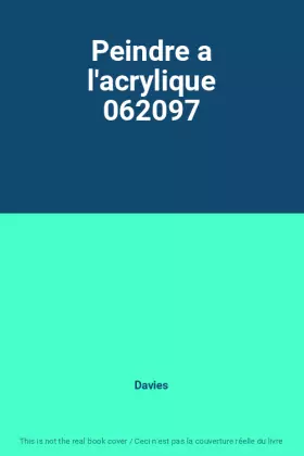 Couverture du produit · Peindre a l'acrylique 062097