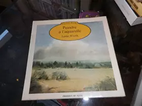Couverture du produit · PEINDRE A L'AQUARELLE