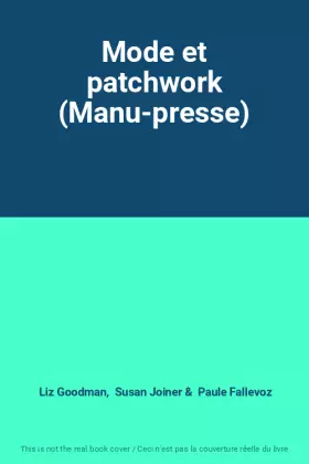 Couverture du produit · Mode et patchwork (Manu-presse)