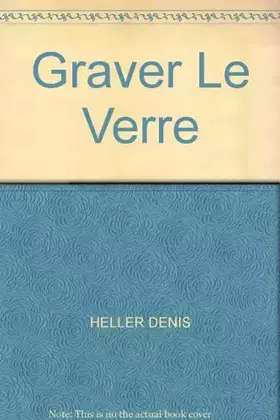 Couverture du produit · Graver Le Verre
