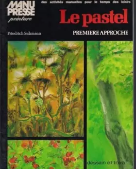 Couverture du produit · Le pastel / premiere approche