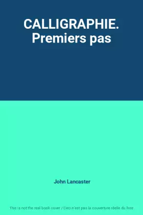 Couverture du produit · CALLIGRAPHIE. Premiers pas