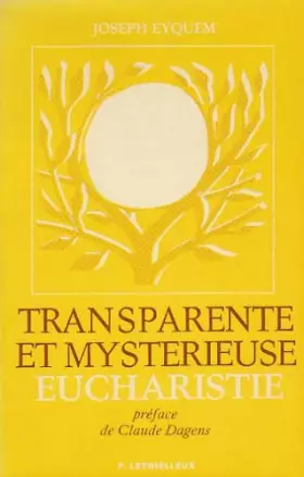 Couverture du produit · Transparente et mystérieuse Euchariste