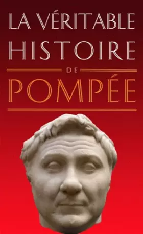 Couverture du produit · La Véritable histoire de Pompée