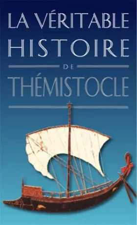 Couverture du produit · La Véritable Histoire de Thémistocle