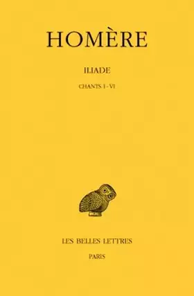 Couverture du produit · L'Iliade, tome 1. Chants I-VI