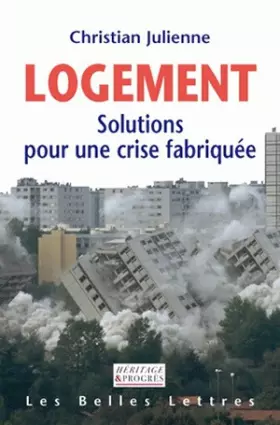 Couverture du produit · Logement: Solutions pour une crise fabriquée