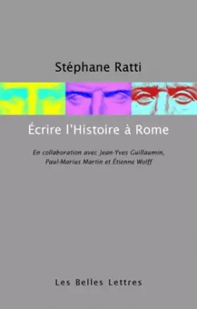 Couverture du produit · Ecrire l'histoire à Rome