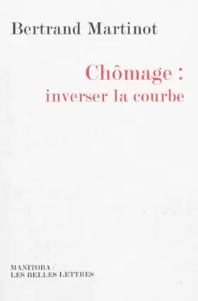 Couverture du produit · Chômage: inverser la courbe