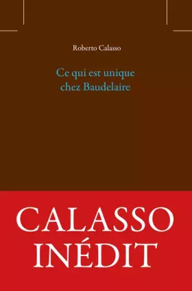 Couverture du produit · Ce qui est unique chez Baudelaire
