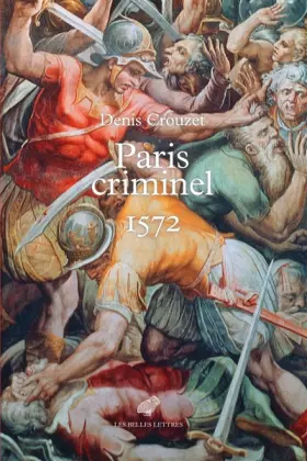Couverture du produit · Paris criminel: 1572
