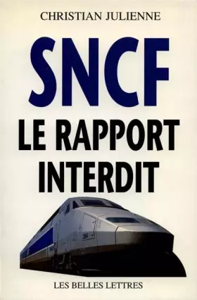 Couverture du produit · SNCF : Le Rapport interdit