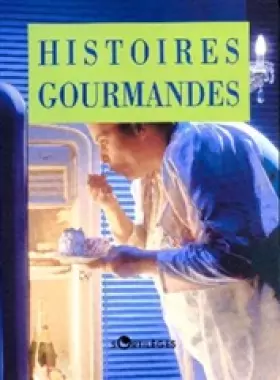 Couverture du produit · Histoires gourmandes