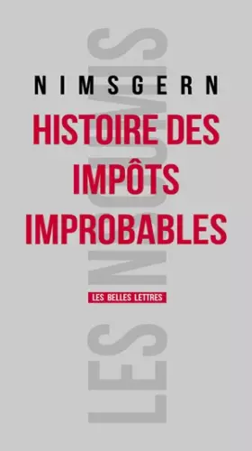 Couverture du produit · Histoire des impôts improbables