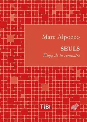 Couverture du produit · Seuls: Eloge de la rencontre