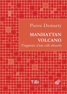 Couverture du produit · Manhattan Volcano: Fragments d'une ville dévastée