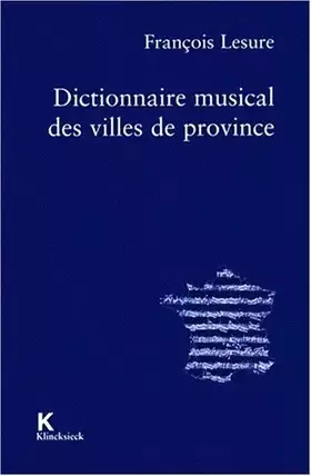Couverture du produit · Dictionnaire musical des villes de province