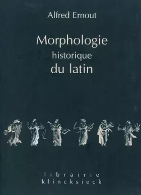 Couverture du produit · MORPHOLOGIE HISTORIQUE DU LATIN