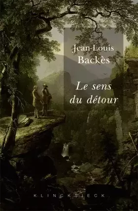 Couverture du produit · Le sens du détour: Contribution à la littérature comparée
