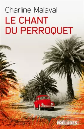 Couverture du produit · Le Chant du Perroquet