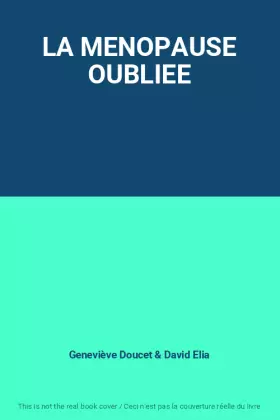 Couverture du produit · LA MENOPAUSE OUBLIEE