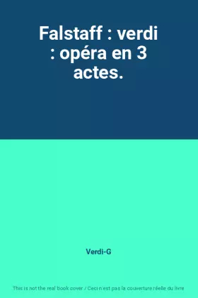 Couverture du produit · Falstaff : verdi : opéra en 3 actes.