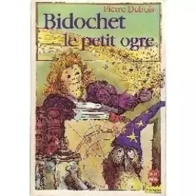 Couverture du produit · Bidochet le petit ogre