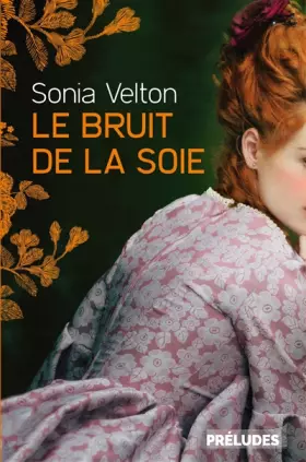 Couverture du produit · Le Bruit de la soie