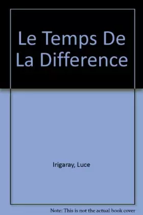 Couverture du produit · Le Temps de la différence
